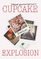 [Cupcakes 04] • Cupcake Explosion